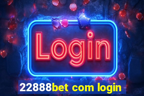 22888bet com login